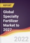 Global Specialty Fertilizer Market to 2027: Trends, Forecast and Competitive Analysis - Product Thumbnail Image