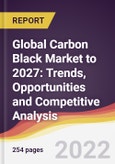 Global Carbon Black Market to 2027: Trends, Opportunities and Competitive Analysis- Product Image