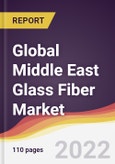 Global Middle East Glass Fiber Market to 2027: Trends, Opportunities and Competitive Analysis- Product Image