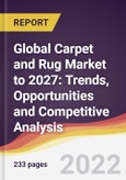 Global Carpet and Rug Market to 2027: Trends, Opportunities and Competitive Analysis- Product Image