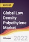 Global Low Density Polyethylene (LDPE) Market to 2027: Trends, Opportunities and Competitive Analysis - Product Image