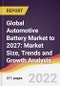 Global Automotive Battery Market to 2027: Market Size, Trends and Growth Analysis - Product Thumbnail Image