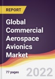 Global Commercial Aerospace Avionics Market to 2027: Trends, Opportunities and Competitive Analysis- Product Image