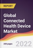 Global Connected Health Device Market to 2027: Trends, Opportunities and Competitive Analysis- Product Image