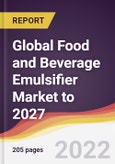 Global Food and Beverage Emulsifier Market to 2027: Trends, Forecast and Competitive Analysis- Product Image