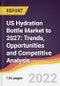 US Hydration Bottle Market to 2027: Trends, Opportunities and Competitive Analysis - Product Thumbnail Image