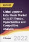 Global Cyanate Ester Resin Market to 2027: Trends, Opportunities and Competitive Analysis - Product Image