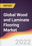 Global Wood and Laminate Flooring Market to 2027: Trends, Opportunities and Competitive Analysis- Product Image