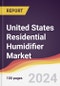 United States Residential Humidifier Market Report: Trends, Forecast and Competitive Analysis - Product Image