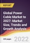 Global Power Cable Market to 2027: Market Size, Trends and Growth Analysis - Product Thumbnail Image