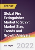 Global Fire Extinguisher Market to 2027: Market Size, Trends and Growth Analysis- Product Image