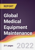 Global Medical Equipment Maintenance: Trends, Forecast and Competitive Analysis- Product Image