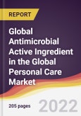 Global Antimicrobial Active Ingredient in the Global Personal Care Market to 2027: Trends, Opportunities and Competitive Analysis- Product Image