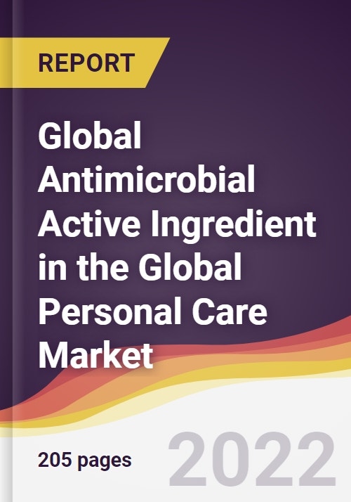 Global Antimicrobial Active Ingredient in the Global Personal Care Market to 2027 Trends