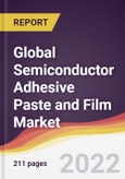 Global Semiconductor Adhesive Paste and Film Market to 2027: Trends, Opportunities and Competitive Analysis- Product Image