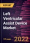 Left Ventricular Assist Device Market Forecast to 2028 - COVID-19 Impact and Global Analysis By Type of Flow, Design, and Application - Product Image