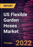 US Flexible Garden Hoses Market Forecast to 2028 - COVID-19 Impact and Country Analysis By Product Type and Distribution Channel- Product Image