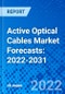 Active Optical Cables Market Forecasts: 2022-2031 - Product Thumbnail Image
