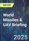 World Missiles & UAV Briefing - Product Image