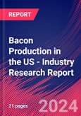 Bacon Production in the US - Industry Research Report- Product Image