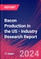 Bacon Production in the US - Industry Research Report - Product Thumbnail Image