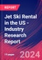 Jet Ski Rental in the US - Industry Research Report - Product Image