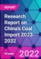 Research Report on China's Coal Import 2023-2032 - Product Image