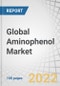 Global Aminophenol Market by Type (P-Aminophenol, M-Aminophenol, and O-Aminophenol), Application (Dye Intermediate, Synthesis Precursor, Fluorescent Stabilizers), End-use Industry, and Geography - Forecast to 2027 - Product Image