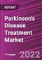 Parkinson's Disease Treatment Market Share, Size, Trends, Industry Analysis Report, By Drug Class; By Distribution Channel; By Route of Administration; By Patient Care Setting; By Region; Segment Forecast, 2022-2030 - Product Image