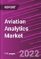 Aviation Analytics Market Share, Size, Trends, Industry Analysis Report, By Component; By Deployment; By Business Function; By Application; By End-Use; By Region; Segment Forecast, 2022-2030 - Product Image