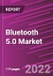 Bluetooth 5.0 Market Share, Size, Trends, Industry Analysis Report, By Component; By Application; By End-Use; By Region; Segment Forecast, 2022-2030 - Product Thumbnail Image