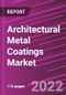 Architectural Metal Coatings Market Share, Size, Trends, Industry Analysis Report, By Type; By Application; By Region; Segment Forecast, 2022-2030 - Product Thumbnail Image