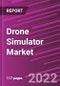 Drone Simulator Market Share, Size, Trends, Industry Analysis Report, By Component; By System; By Drone; By Application; By Device; By Region; Segment Forecast, 2022-2030 - Product Image