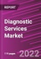 Diagnostic Services Market Share, Size, Trends, Industry Analysis Report, By Application; By Type; By Test; By End-Use; By Region; Segment Forecast, 2022-2030 - Product Thumbnail Image