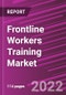 Frontline Workers Training Market Share, Size, Trends, Industry Analysis Report, By Training Type; By Application; By User Type; By Solution; By Mode of Learning; By Region; Segment Forecast, 2022-2030 - Product Thumbnail Image