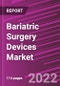 Bariatric Surgery Devices Market Share, Size, Trends, Industry Analysis Report, By Device Type; By Procedure; By Region; Segment Forecast, 2022-2030 - Product Thumbnail Image