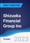Shizuoka Financial Group Inc - Strategy, SWOT and Corporate Finance Report - Product Thumbnail Image