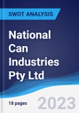 National Can Industries Pty Ltd - Strategy, SWOT and Corporate Finance Report- Product Image