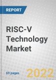 RISC-V Technology: Global Market Outlook- Product Image