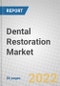 Dental Restoration: Global Markets - Product Image