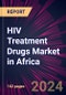 HIV Treatment Drugs Market in Africa 2024-2028 - Product Thumbnail Image