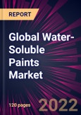 Global Water-Soluble Paints Market 2023-2027- Product Image