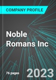 Noble Romans Inc (NROM:OTC): Analytics, Extensive Financial Metrics, and Benchmarks Against Averages and Top Companies Within its Industry- Product Image