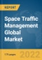 Space Traffic Management Global Market Report 2022: Ukraine-Russia War Impact - Product Thumbnail Image