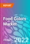 Food Colors Market - Product Image