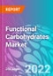 Functional Carbohydrates Market - Product Image