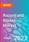 Razors and Blades Market - Product Image