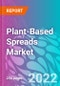 Plant-Based Spreads Market - Product Image