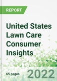 United States Lawn Care Consumer Insights 2022- Product Image