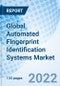 Global Automated Fingerprint Identification Systems Market Size, Trends & Growth Opportunity By Components, By End-Use Industry and By Region and Forecast till 2027. - Product Image